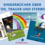 Kinderbuch-Rezensionen über den Tod, die Trauer und das Sterben